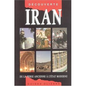 Iran : de la Perse ancienne a l