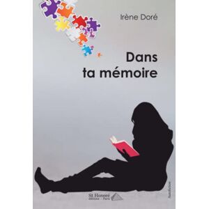 Dans ta memoire : autofiction Irene Dore Saint-Honore editions