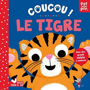 Coucou ! Le tigre Pat-a-cake, Zoe Waring Deux coqs d'or