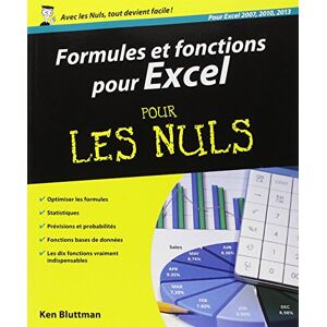 Formules et fonctions pour Excel pour les nuls : pour Excel 2007, 2010, 2013 Ken Bluttman First interactive - Publicité