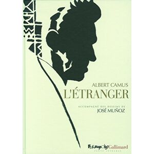Letranger Albert Camus Jose Munoz Futuropolis Gallimard