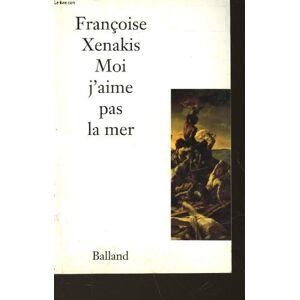 moi j'aime pas la mer françoise xenakis jacob duvernet (editions) - Publicité