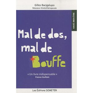 Mal de dos, mal de bouffe Gilles Bacigalupo Demeter