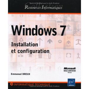 Windows 7 installation et configuration Emmanuel Dreux ENI