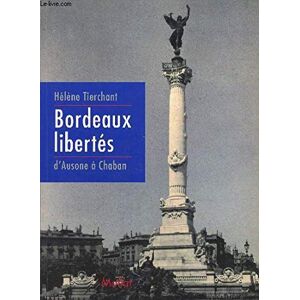 Bordeaux libertes dAusone a Chaban Helene Tierchant Barashkov Mollat