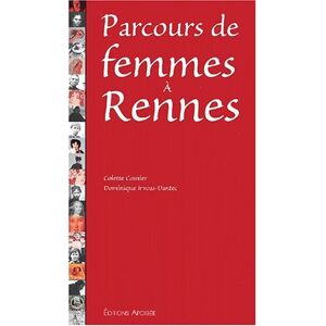 Parcours de femmes a Rennes Colette Cosnier Dominique Irvoas Dantec Apogee