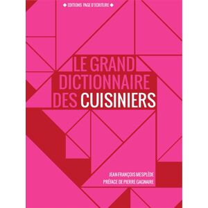 Le grand dictionnaire des cuisiniers Jean-Francois Mesplede Page d'ecriture