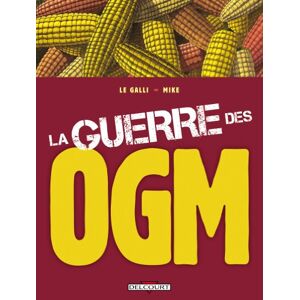 La guerre des OGM Michael Le Galli, Miki Delcourt