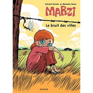 Marzi. Vol. 4. Le bruit des villes Marzena Sowa, Sylvain Savoia Dupuis