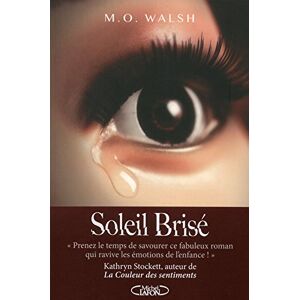 Soleil brisé Milton O'Neal Walsh M. Lafon