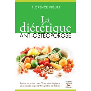 La dietetique anti-osteoporose Florence Piquet T. Souccar