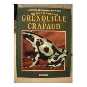 Grenouille et crapaud sur terre et dans leau Mike Linley Mango Jeunesse