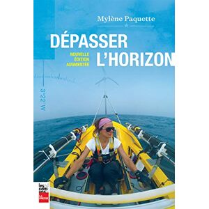 Dépasser l'horizon Mylène Paquette LA PRESSE