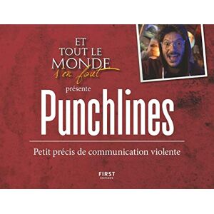 Et tout le monde sen fout presente punchlines petit precis de communication violente Fabrice de Boni Marc de Boni Axel Lattuada First Editions