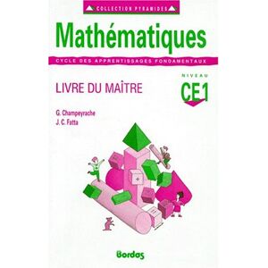 Mathématiques CE1 : livre du maître Gérard Champeyrache, Jean-Claude Fatta