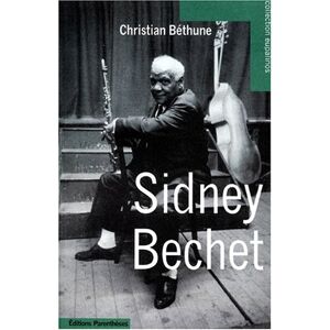 Sidney Bechet Christian Bethune Parentheses