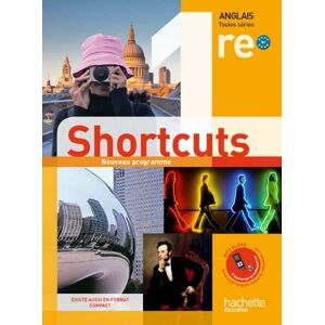 Shortcuts 1re : B1, nouveau programme  cecile brion, laurent duhaupas, claude rollet, aurelie toffolon, laura blamont Hachette Education