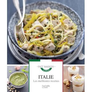 Italie : fait maison : les meilleures recettes Valery Drouet Hachette Pratique