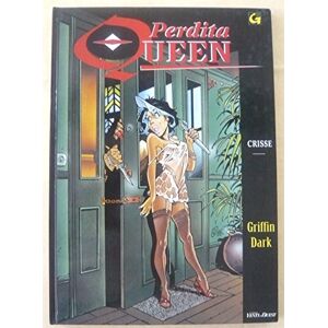 Perdita Queen. Vol. 1. Griffin Dark Crisse Vents d'ouest