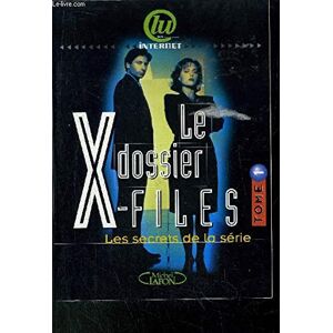 Le dossier X-Files : les raisons d'un succes lepage, frederic M. Lafon