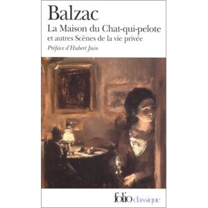 La Maison du Chat-qui-pelote Honore de Balzac Gallimard