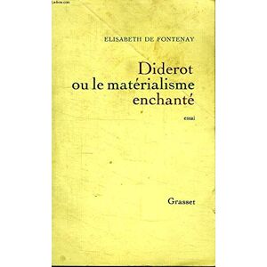 diderot ou le materialisme enchante fontenay, Élisabeth de b. grasset