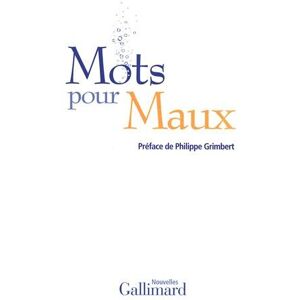 Mots pour maux chateaureynaud,georges-olivier Gallimard, Pour la litterature