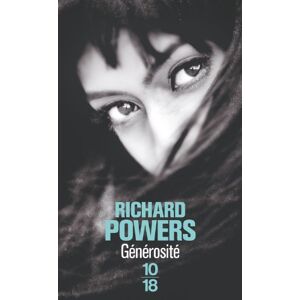 Generosite : un perfectionnement Richard Powers 10-18