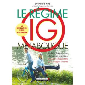 Le regime IG metabolique diabete hypertension cholesterol surpoids le guide indispensable po Pierre Nys Leducs editions