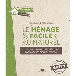 Le menage facile au naturel ecologique economique fabriquer ses produits maison Isabelle Louet Ed Massin