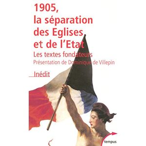 1905, la separation des Eglises et de l'Etat : les textes fondateurs collectif Perrin