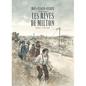 Les rêves de Milton Maël, Frédéric Féjard, Sylvain Ricard Dupuis