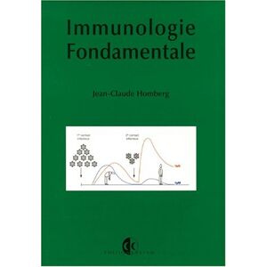 Immunologie fondamentale : 2e cycle des etudes de medecine, de pharmacie et d'odontologie Jean-Claude Homberg ESTEM