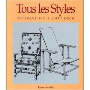 tous les styles. du louis xiii a l