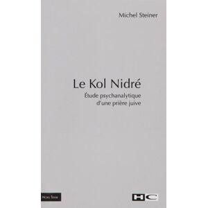 Le Kol Nidre : etude psychanalytique d