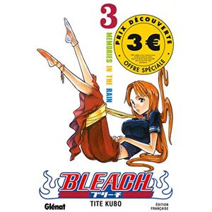 Bleach. Vol. 3. Memories in the rain Taito Kubo Glenat