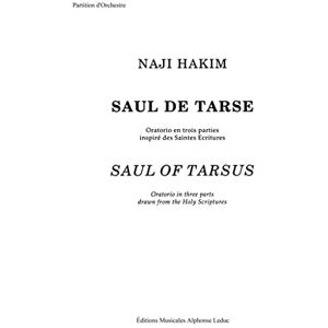 Naji hakim: saul de tarse (choral-mixed accompanied)  naji hakim Alphonse Leduc