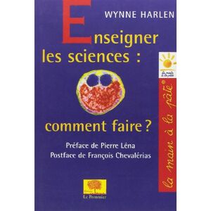 Enseigner les sciences, comment faire ? Wynne Harlen le Pommier