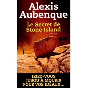 Le secret de Stone Island Alexis Aubenque Ed. du Toucan