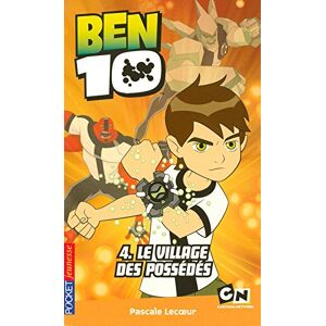 Ben 10. Vol. 4. Le village des possedes Pascale Lecoeur Pocket jeunesse