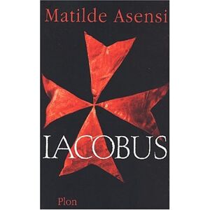 Iacobus Matilde Asensi Plon