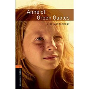 Anne of Green Gables  lucy-maud montgomery, clare west, kate simpson Oxford University Press