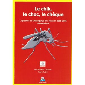 Le chik, le choc, le cheque  bernard alex gaüzere, pierre aubry Azalees Editions