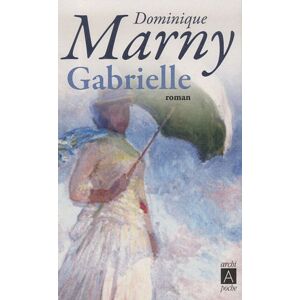 Les fous de lumiere. Vol. 2. Gabrielle Dominique Marny Archipoche