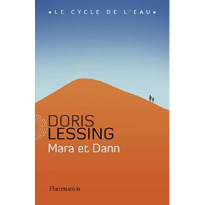 Mara et Dann le cycle de leau Doris Lessing Flammarion