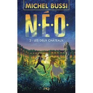 NEO. Vol. 2. Les deux châteaux Michel Bussi Pocket jeunesse