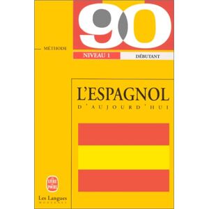 L'Espagnol d'aujourd'hui en 90 lecons : nouvelle version María Jimenez, Justino Gracia Barrón Le Livre de poche