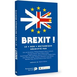 Brexit ! : le non britannique décrypté  ceci n'est pas une crise, martin schulz La Renaissance du livre