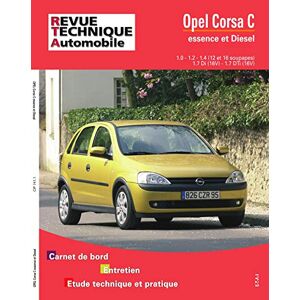 Revue technique automobile nA° 7411 Opel Corsa C essence et diesel depuis 1000 etai ETAI