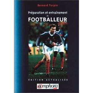 Preparation et entrainement du footballeur Bernard Turpin Amphora